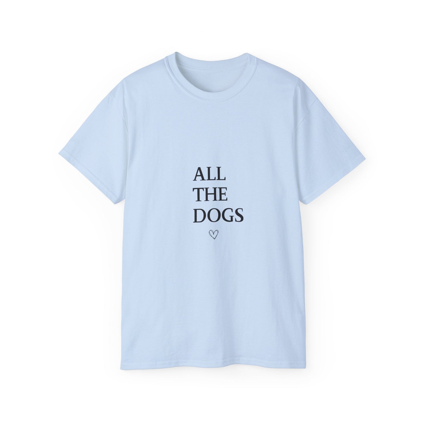 All the Dogs Ultra Cotton Tee