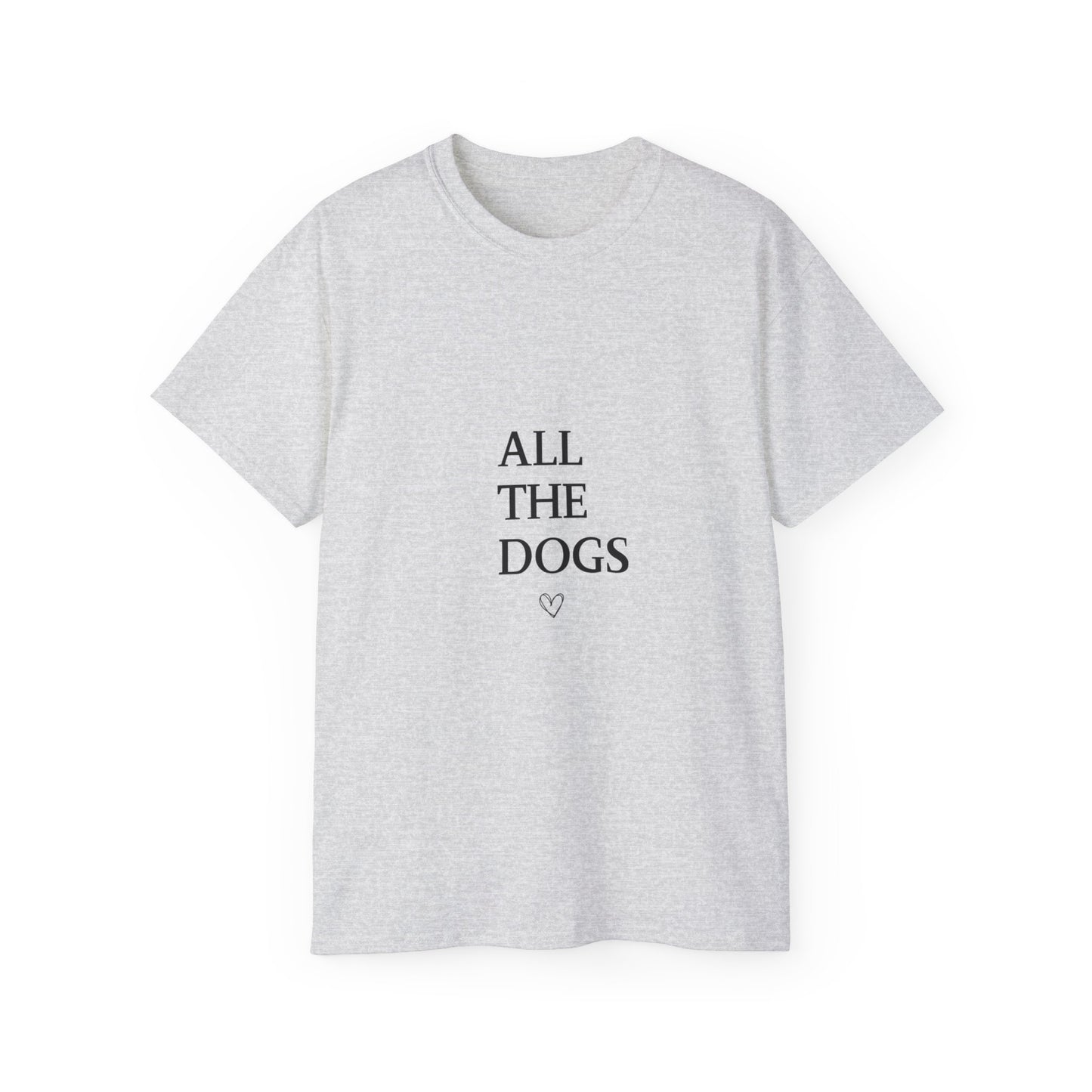 All the Dogs Ultra Cotton Tee